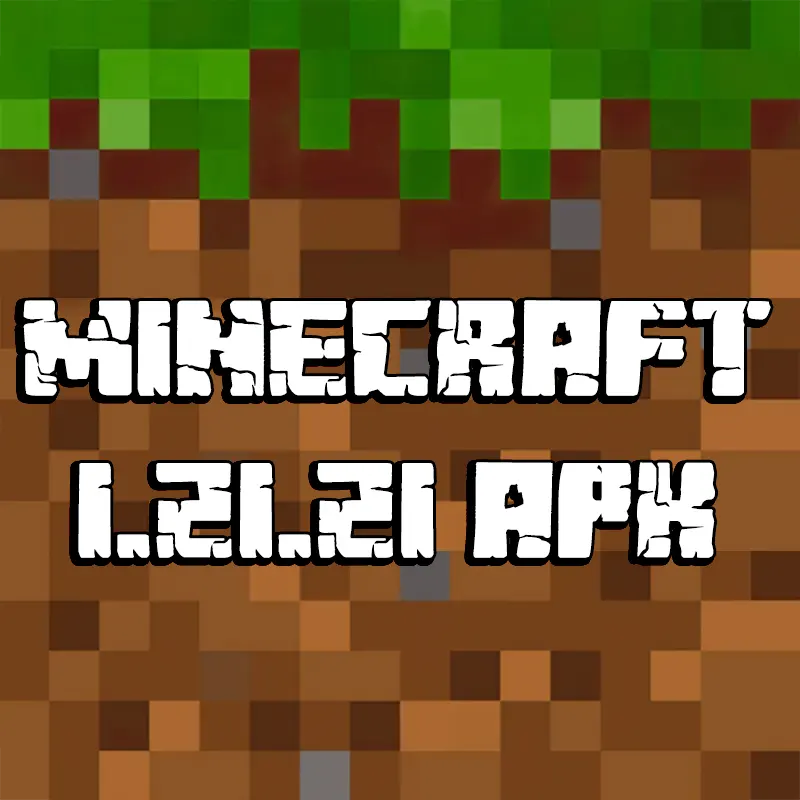 Minecraft PE 1.21.21 APK
