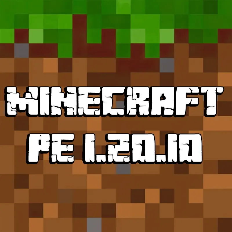 Minecraft PE 1.20.10 (Tiếng Việt)